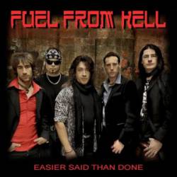 Fuel From Hell : Easier Said Than Done